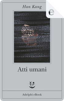 Atti umani by Han Kang