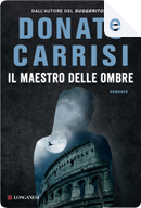 Il maestro delle ombre by Donato Carrisi