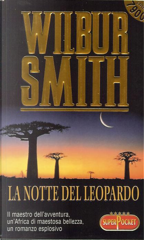 La notte del leopardo by Wilbur Smith