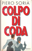 Colpo di coda by Piero Soria