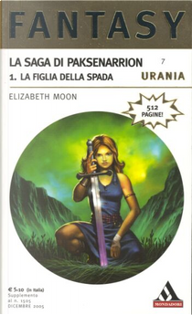La saga di Paksenarrion - 1. La figlia della spada by Elizabeth Moon