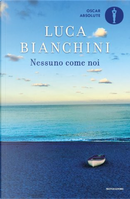 Nessuno come noi by Luca Bianchini