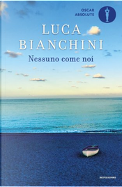 Nessuno come noi by Luca Bianchini