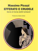 Efferato e crudele by Massimo Picozzi