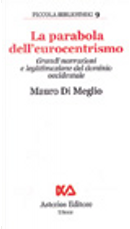 La parabola dell'eurocentrismo by Mauro Di Meglio