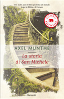 La storia di San Michele by Axel Munthe