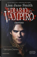 Destino. Il diario del vampiro by Lisa Jane Smith