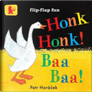 Honk, Honk! Baa, Baa! by Petr Horacek