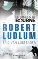La traicin de Bourne / The Bourne Betrayal by Eric Van Lustbader