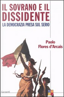 Il sovrano e il dissidente by Paolo Flores D'Arcais
