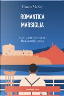 Romantica Marsiglia by Claude McKay