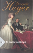 La pedina scambiata by Georgette Heyer