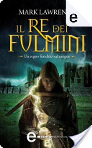 Il re dei fulmini by Mark Lawrence