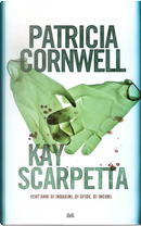 Kay Scarpetta by Patricia Cornwell