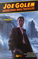 Joe Golem: Detective dell'occulto vol. 4 by Christopher Golden, Mike Mignola