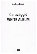 Caravaggio by Andrea Dusio