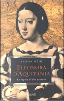 Eleonora d'Aquitania by Alison Weir