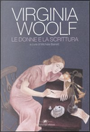Le donne e la scrittura by Virginia Woolf