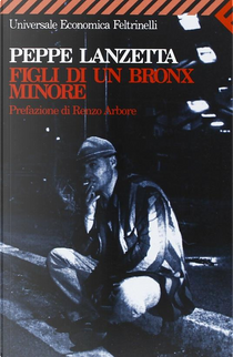 Figli di un Bronx minore by Peppe Lanzetta