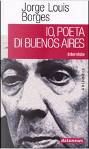 Io, poeta di Buenos Aires by Jorge L. Borges