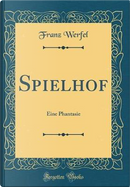 Spielhof by Franz Werfel