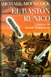 El bastón rúnico by Michael Moorcock