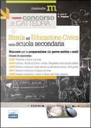Il nuovo concorso a cattedra. Classi A037, A043, A050, A051, A052 storia ed educazione civica nella scuola secondaria. Manuale per la preparazione alle prove. by Alessandra Pagano