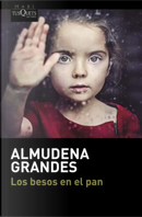Los besos en el pan by Almudena Grandes