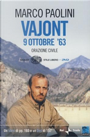 VAJONT 9 Ottobre '63 by Gabriele Vacis, Marco Paolini, Oliviero Ponte di Pino