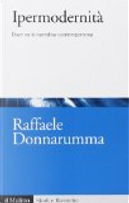 Ipermodernità by Raffaele Donnarumma