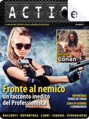 ACTION n. 1 by Alessio Lazzati, Andrea Carlo Cappi, Cristiana Astori, Cristiano Pugno, Danilo Oberti, Enzo Milano, Fabio Zanicotti, Francesca Scotti, Giovanni Zucca, Lucius Etruscus, Maurizio Landini, Michele Tetro, Pietro Ballerini Puviani, Stephen Gunn, Umberto Maggesi ACTION n. 1 by Alessio Lazzati, Andrea Carlo Cappi, Cristiana Astori, Cristiano Pugno, Danilo Oberti, Enzo Milano, Fabio Zanicotti, Francesca Scotti, Giovanni Zucca, Lucius Etruscus, Maurizio Landini, Michele Tetro, Pietro Ballerini Puviani, Stephen Gunn, Umberto Maggesi