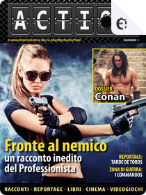 ACTION n. 1 by Alessio Lazzati, Andrea Carlo Cappi, Cristiana Astori, Cristiano Pugno, Danilo Oberti, Enzo Milano, Fabio Zanicotti, Francesca Scotti, Giovanni Zucca, Lucius Etruscus, Maurizio Landini, Michele Tetro, Pietro Ballerini Puviani, Stephen Gunn, Umberto Maggesi