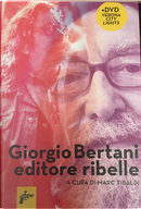 Giorgio Bertani editore ribelle