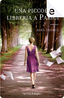 Una piccola libreria a Parigi by Nina George
