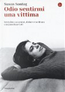 Odio sentirmi una vittima by Jonathan Cott, Susan Sontag