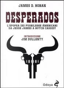 Desperados by James D. Horan