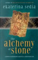 The Alchemy Of Stone by Ekaterina Sedia