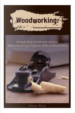 Woodworking by Steven Wood