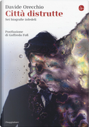 Città distrutte by Davide Orecchio