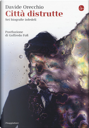 Città distrutte by Davide Orecchio