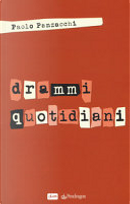 Drammi quotidiani by Paolo Panzacchi