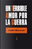Un Terrible Amor Por La Guerra by James Hillman