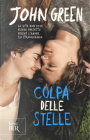 Colpa delle stelle by John Green