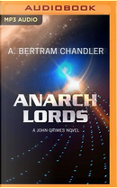The Anarch Lords by A. Bertram Chandler