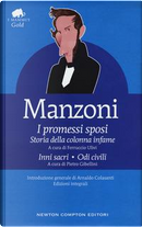 I Promessi sposi-Storia della colonna infame-Inni sacri-Odi civili. Ediz. integrale by Alessandro Manzoni