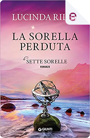 La sorella perduta by Lucinda Riley