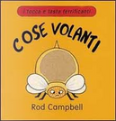 Cose volanti by Rod Campbell