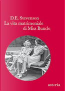 La vita matrimoniale di Miss Buncle by Dorothy E. Stevenson