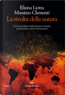 La rivolta della natura by Eliana Liotta, Massimo Clementi