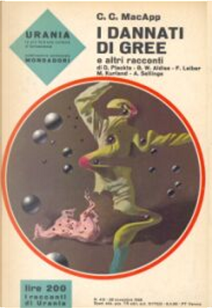 I dannati di Gree (e altri racconti) by Arthur Sellings, Brian Aldiss, C. C. MacApp, Dannie Plachta, Fritz Leiber, Michael Kurland